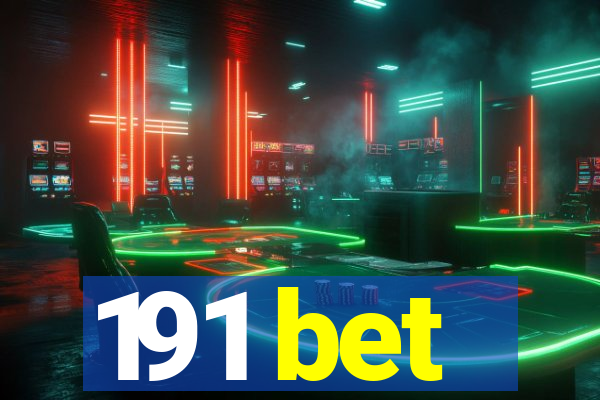 191 bet